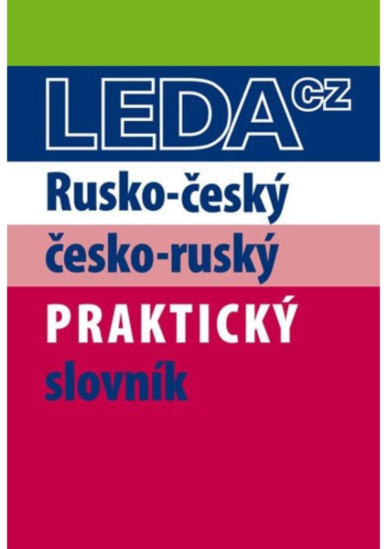 Rusko-český a česko-ruský praktický slovník - Miloslava Šroufková, Pavel Pohlei
