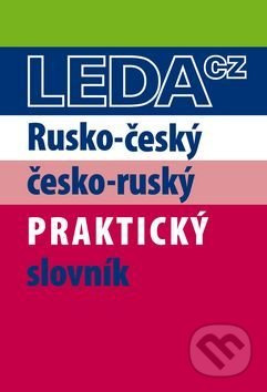 Rusko-český a česko-ruský praktický slovník - Miloslava Šroufková, Pavel Pohlei