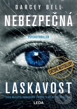 Nebezpečná laskavost - Darcey Bell