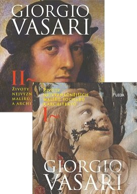 Životy nejvýznačnějších malířů, sochařů a architektů - Giorgio Vasari