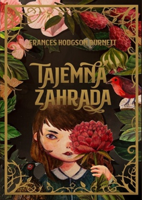 Tajemná zahrada - Frances Hodgson Burnett