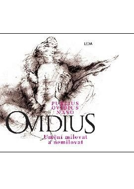 Umění milovat a nemilovat - Publius Naso Ovidius