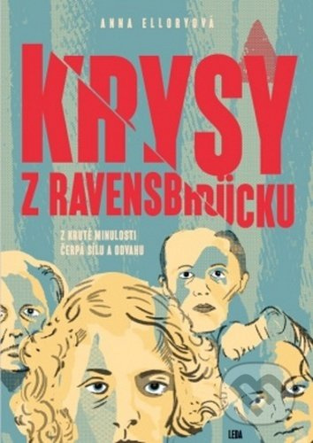 Krysy z Ravensbrücku - Anna Elloryová