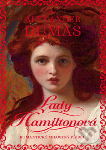 Lady Hamiltonová - Alexandre Dumas st.
