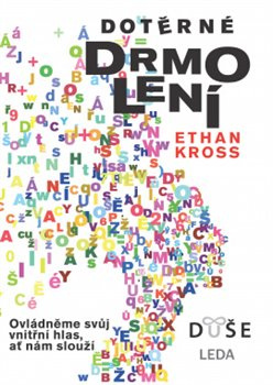 Dotěrné drmolení - Ethan Kross