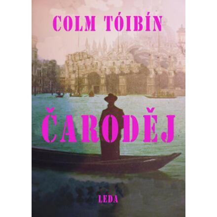 Čaroděj - Colm Tóibín