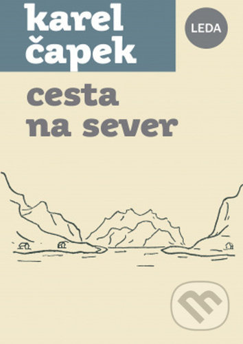 Cesta na sever - Karel Čapek
