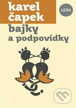 Bajky a podpovídky - Karel Čapek