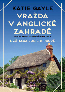 Vražda v anglické zahradě - Katie Gayle