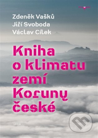 Kniha o klimatu zemí Koruny české - Zdeněk Vašků, Jiří Svoboda, Václav Cílek
