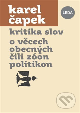 Kritika slov, O věcech obecných čili Zóon politikon - kniha z kategorie Politologie a politika