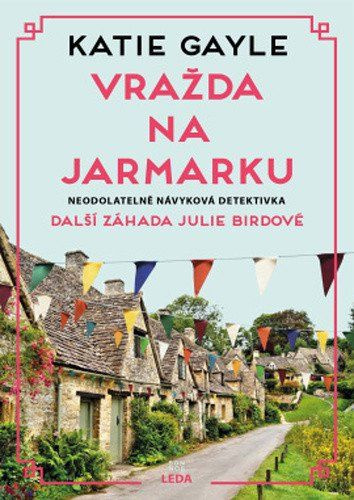 Vražda na jarmarku (3. záhada Julie Birdové) - Katie Gayle - kniha z kategorie Detektivky