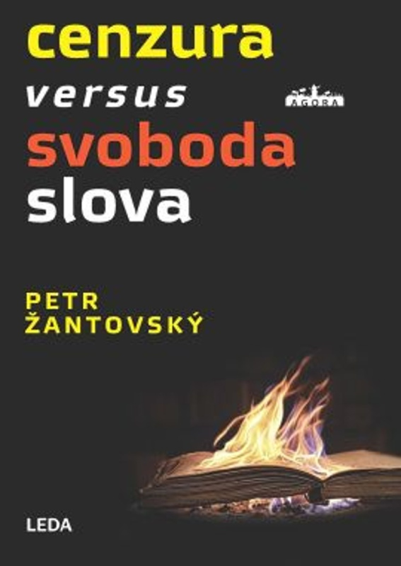 Cenzura versus svoboda slova - Petr Žantovský - kniha z kategorie Politologie a politika
