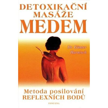Detoxikační masáž medem - Günter Harnisch