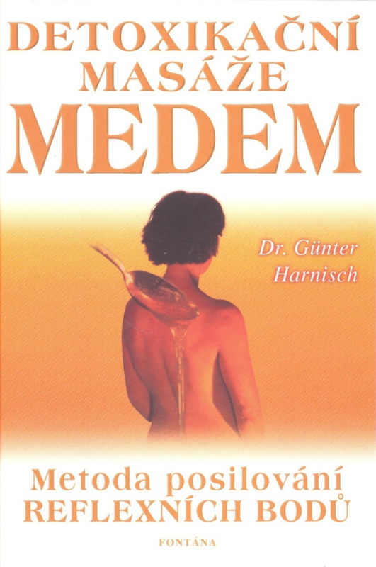Detoxikační masáž medem - Günter Harnisch