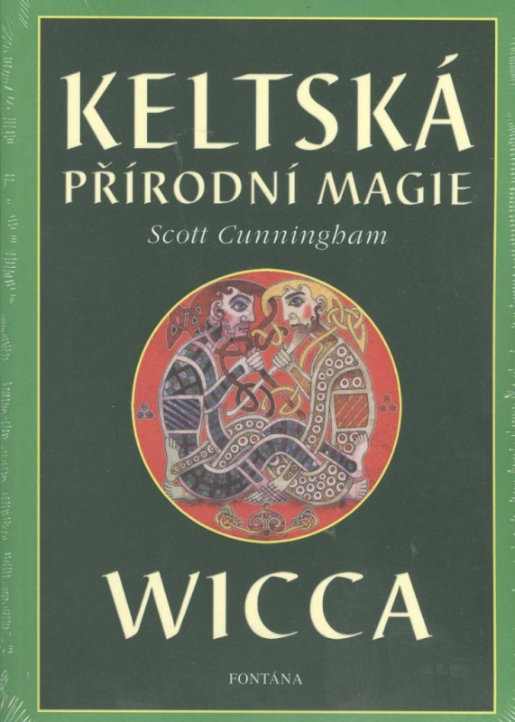 Keltská přírodní magie Wicca - Scott Cunningham