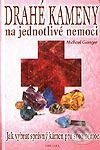 Drahé kameny na jednotlivé nemoci - Michael Gienger