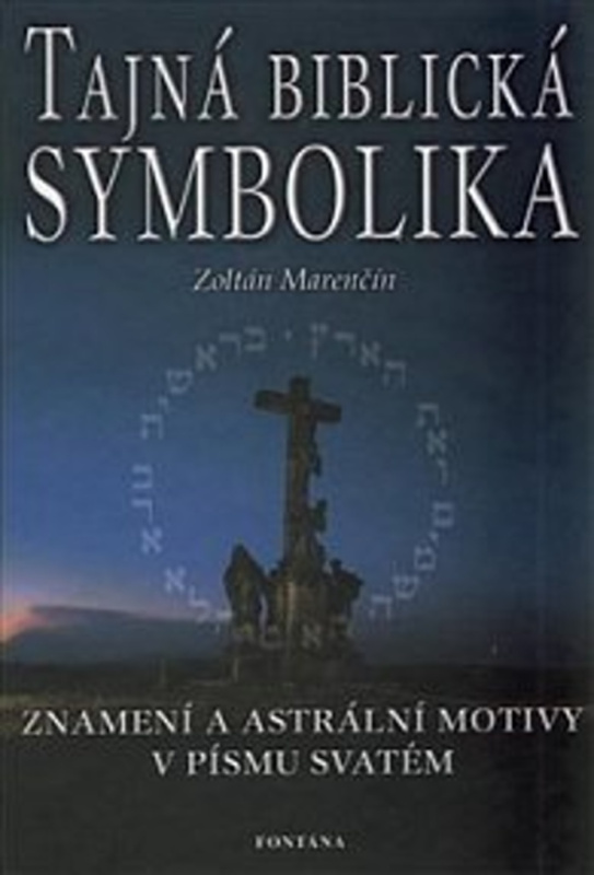 Tajná biblická symbolika - Zoltán Marenčín