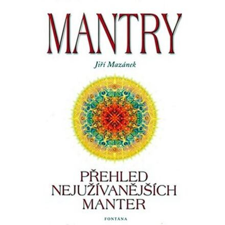 Mantry přehled nejužívanějších manter