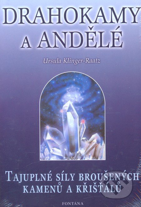 Drahokamy a andělé - Ursula Klinger-Raatz - kniha z kategorie Magie a okultismus