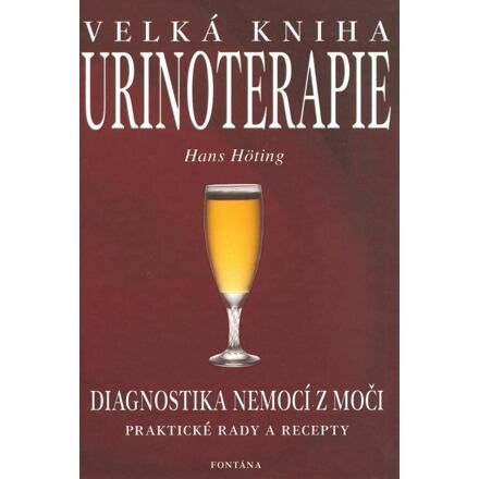 Velká kniha urinoterapie - Hans Höting