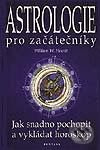 Astrologie pro začátečníky - Jak snadno pochopit a vykládat horoskop