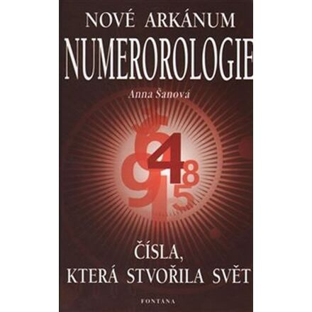 Nové arkánum numerologie - Anna Šanová
