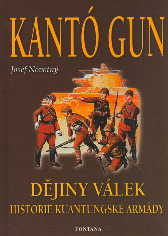 Kantó Gun - Dějiny válek - Josef Novotný