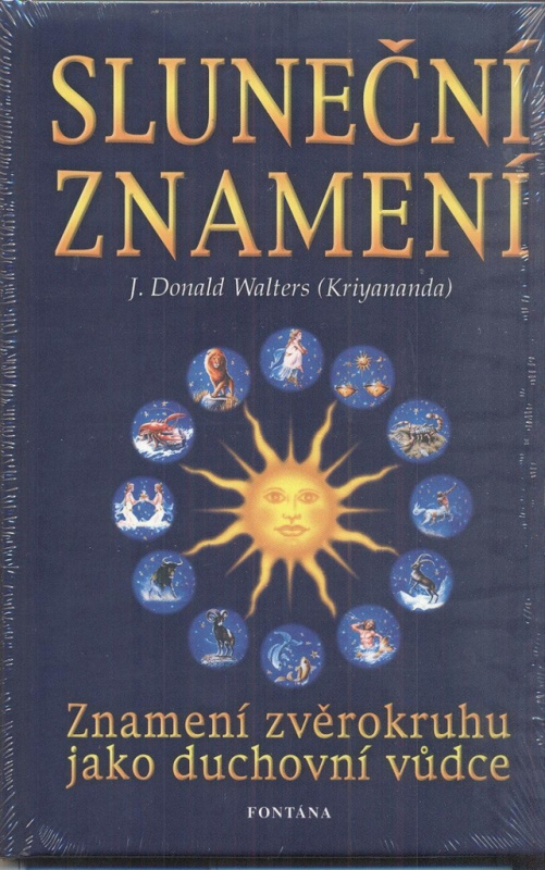 Sluneční znamení - Znamení zvěrokruhu jako duchovní vůdce - Walters J. Donald