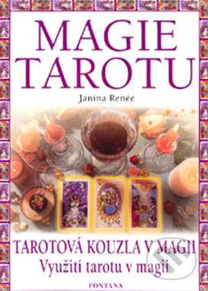Magie tarotu - Tarotová kouzla v magii, Využití tarotu v magii