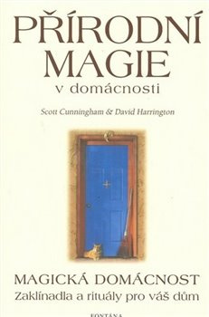 Přírodní magie v domácnosti - Scott Cunningham, David Harrington