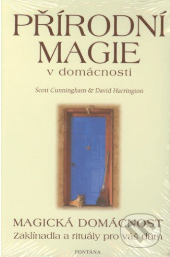 Přírodní magie v domácnosti - Scott Cunningham, David Harrington