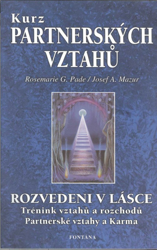 Kurz partnerských vztahů - Josef A. Mazur, Rosemarie G. Pade