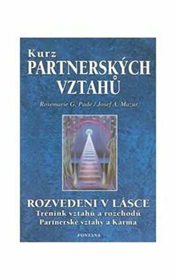 Kurz partnerských vztahů - Josef A. Mazur, Rosemarie G. Pade