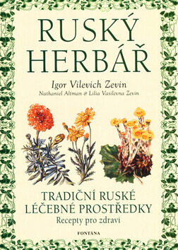 Ruský herbář - Tradiční ruské léčebné prostředky