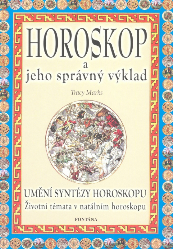 Horoskop a jeho správný výklad - Tracy Marks