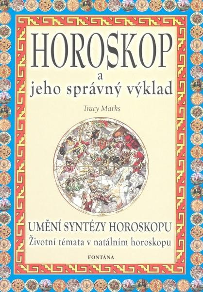 Horoskop a jeho správný výklad - Tracy Marks