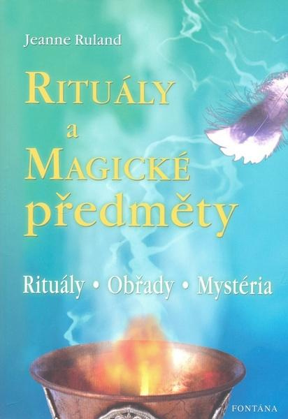 Rituály a magické předměty - Jeanne Ruland - kniha z kategorie Magie a okultismus