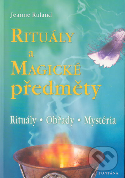 Rituály a magické předměty - Jeanne Ruland - kniha z kategorie Magie a okultismus