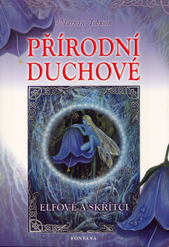 Přírodní duchové - elfové a skřítci - Marjorie Johnson