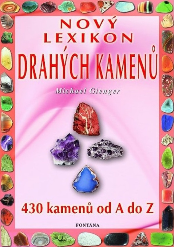 Nový lexikon drahých kamenů - Michael Gienger