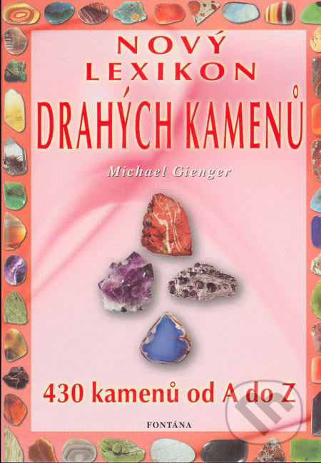 Nový lexikon drahých kamenů - Michael Gienger