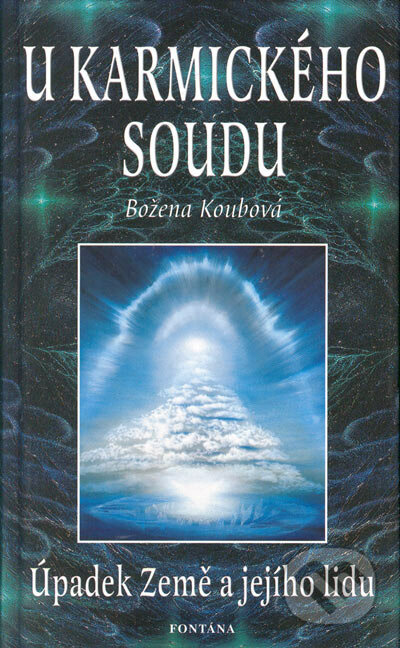 U karmického soudu - Úpadek Země a jejho lidu
