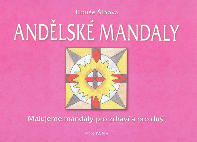 Andělské mandaly - Libuše Šípová