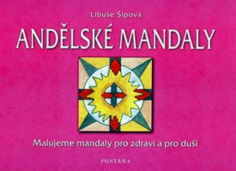 Andělské mandaly - Libuše Šípová