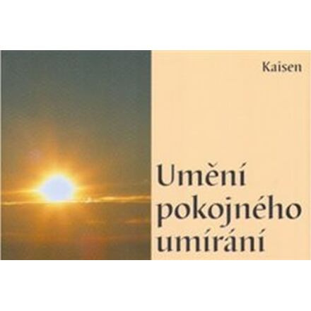 Umění pokojného umírání - Mistr Sando Kaisen
