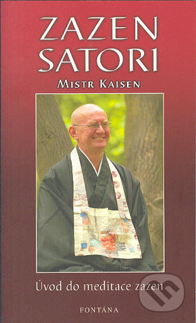 Zazen satori - úvod do meditace zazen - Mistr Sando Kaisen