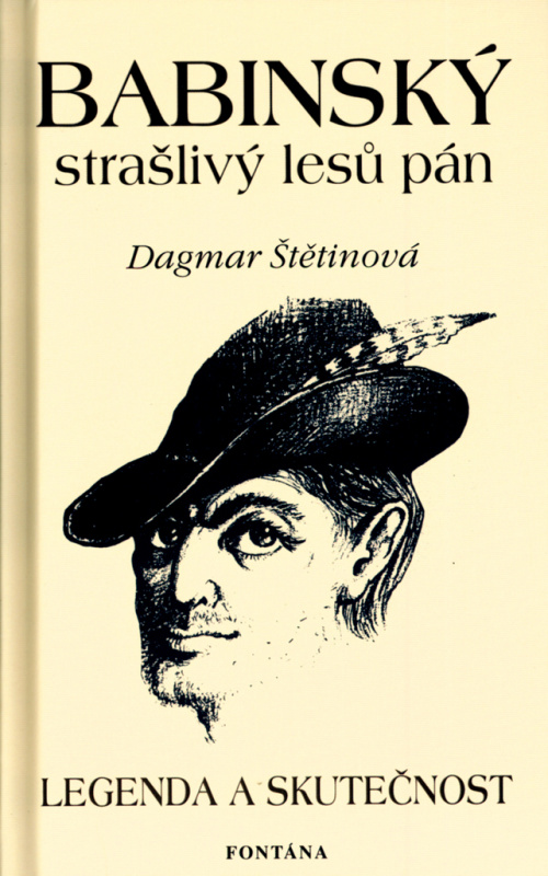 Babinský strašlivý lesů pán - Legenda a skutečnost