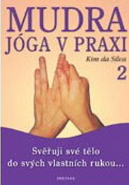 Mudra jóga v praxi 2 - Kim da Silva - kniha z kategorie Individuálne športy