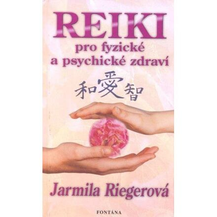 Reiki pro fyzické a psychické zdraví